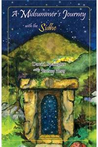 A Midsummer's Journey with the Sidhe