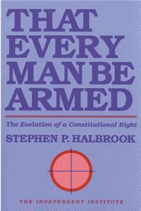 That Every Man Be Armed