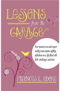 Lessons From the Garage