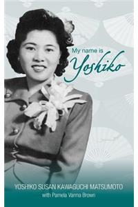 My name is Yoshiko