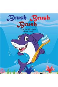 Brush Brush Brush