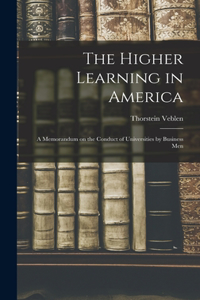 Higher Learning in America