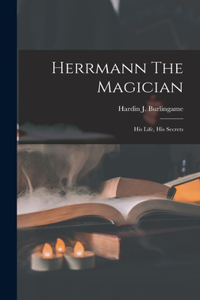 Herrmann The Magician