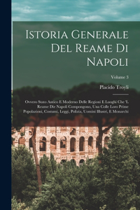 Istoria Generale Del Reame Di Napoli