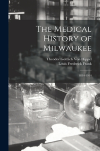 Medical History of Milwaukee