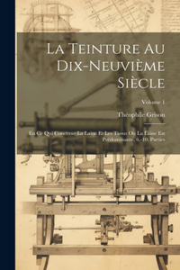 Teinture Au Dix-Neuvième Siècle