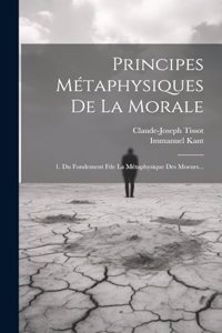 Principes Métaphysiques De La Morale