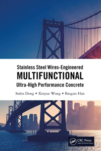 Stainless Steel Wires-Engineered Multifunctional Ultra-High Performance Concrete