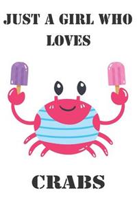 Just A Girl Who Loves Crabs