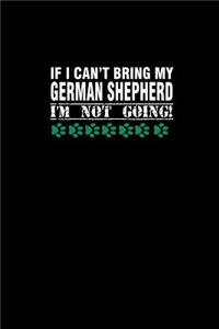 If I Can't Bring my German Shepherd I'm Not Going