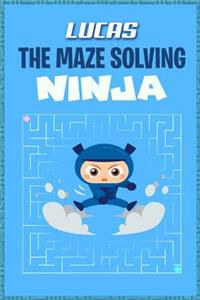 Lucas the Maze Solving Ninja