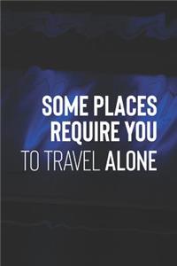 Some Places Require You To Travel Alone