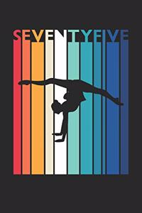 Gymnastics Notebook for 75 Year Old Women and Men - Vintage Gymnastics Journal - 75th Birthday Gift for Gymnast Diary