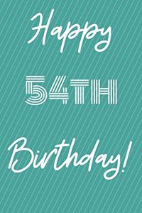 Happy 54th Birthday
