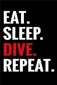 Eat. Sleep. Dive. Repeat.