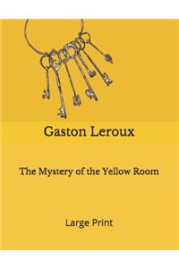 The Mystery of the Yellow Room