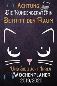 Achtung! Die Kundenberaterin betritt den Raum und Sie zückt Ihren Wochenplaner 2019 - 2020
