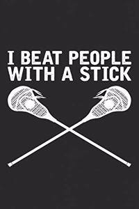 I Beat People With A Stick