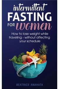 Intermittent Fasting for Women