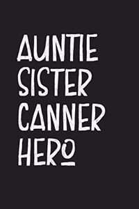 Aunt Sister Canner Hero