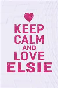 Keep Calm and Love Elsie