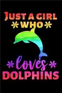 Just a Girl Who Loves Dolphins