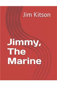 Jimmy, The Marine