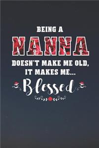 Being a Nanna Doesn't Make Me Old Make Me Blessed