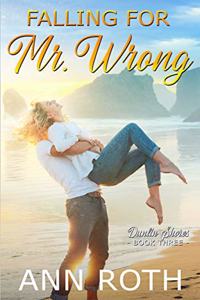 Falling for Mr. Wrong