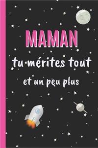 Maman tu mérites tou, et un peu plus