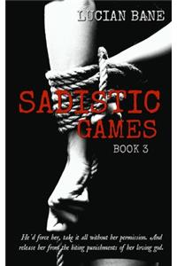 Sadistic Games