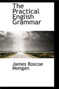 The Practical English Grammar