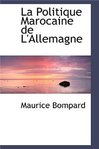 La Politique Marocaine de L'Allemagne