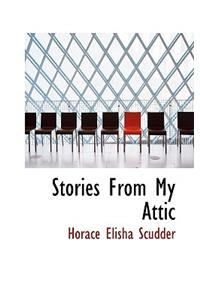 Stories from My Attic