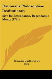 Rationalis Philosophiae Institutiones