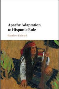 Apache Adaptation to Hispanic Rule