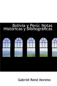 Bolivia y Peru: Notas Historicas y Bibliograficas