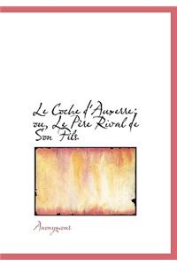 Le Coche D'Auxerre; Ou, Le P Re Rival de Son Fils