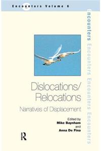 Dislocations/ Relocations