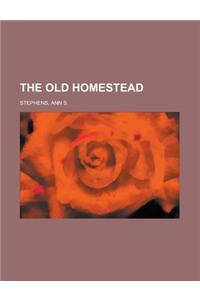 The Old Homestead