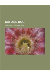 Cat and Dog