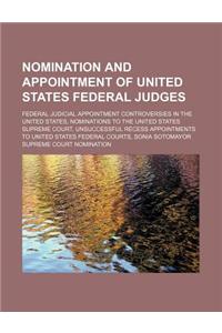 Nomination and Appointment of United States Federal Judges