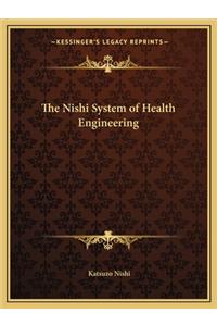 The Nishi System of Health Engineering