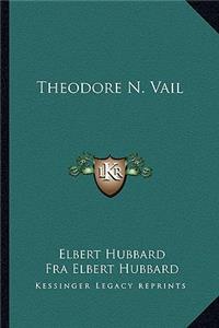 Theodore N. Vail