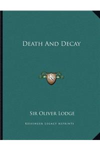 Death and Decay