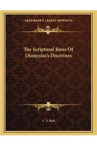 The Scriptural Basis of Dionysius's Doctrines
