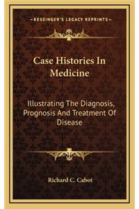 Case Histories in Medicine