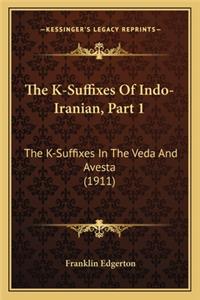 K-Suffixes of Indo-Iranian, Part 1