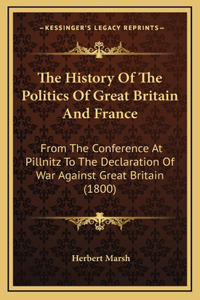 The History of the Politics of Great Britain and France