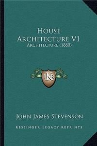 House Architecture V1